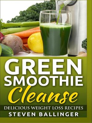 cover image of Green Smoothie Cleanse--Delicious Weight Loss Recipes